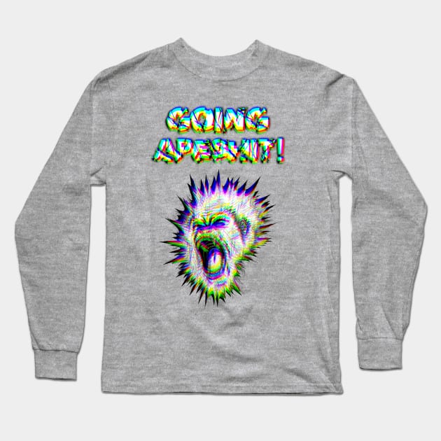 Going Apeshit! Long Sleeve T-Shirt by AlterAspect